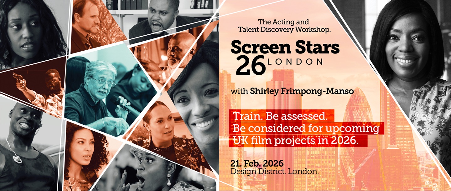 Screen Stars 26 London - Train. Be assessed. Be considered for upcoming UK film projects in 2026.